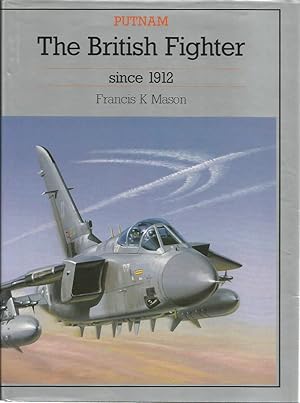 The British Fighter since 1912