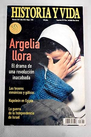 Immagine del venditore per Historia y Vida, Ao 1998, n 362:: Luz en Haro; La cada de la Repblica de Venecia; Napolen y la conquista de Malta; Napolen en Egipto; El Concilio Vaticano II y la Espaa de Franco; La guerra de la independencia de Israel; Centenario del nacimiento de Golda Meir; Tesoros romnicos y gticos; Contradictorio y sorprendente Ernst Jnger; Argelia, una revolucin inacabada; Argelia, hoy; Entrevista con Vctor Morales venduto da Alcan Libros