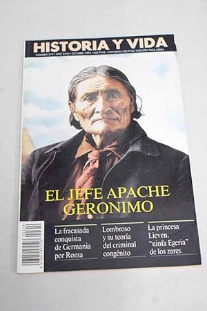 Image du vendeur pour Historia y Vida, Ao 1994, n 319:: Etnografa de los indios apaches; El jefe apache Gernimo; Historia de la isla de Crcega; El escultor Gargallo, un aragons genial, catalanista y afrancesado; La fracasada conquista de Germania por Roma; La sublevacin carlista de Melilla; Lombroso y su teora del criminal congnito; Una aportacin al estudio del bombardeo de Granollers del 31 de mayo de 1938; La princesa Lieven, ninfa Egeria de los zares; Apellidos blasones, vehculos de vanidad genealgica: el caso Hurtado de Mendoza; La guerra del Yom Kippur (1943) mis en vente par Alcan Libros