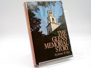 The Glenn Memorial Story