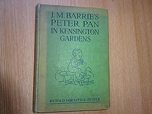 Seller image for J.M. Barrie's Peter Pan In Kensington Gardens : Retold For Little People for sale by J R Wright
