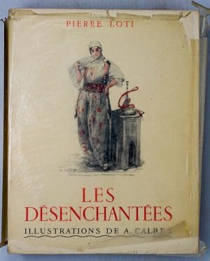 Les Désenchantées. Illustrations de A. Calbet.