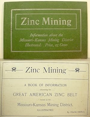 Zinc Mining / A Book Of Information / Concerning The / Great American Zinc Belt / Known As The / ...