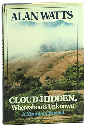 Cloud-Hidden, Whereabouts Unknown: A Mountain Journal