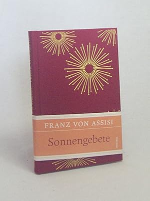 Immagine del venditore per Sonnengebete / Franz von Assisi ; herausgegeben und bersetzt von Matthias Hackemann venduto da Versandantiquariat Buchegger