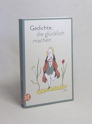 Bild des Verkufers fr Gedichte, die glcklich machen / hrsg. von Clara Paul zum Verkauf von Versandantiquariat Buchegger