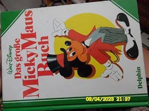 Das große Micky Maus Buch mit Bildern nach Filmen von Walt Disney nach Geschichten von Jane Werne...