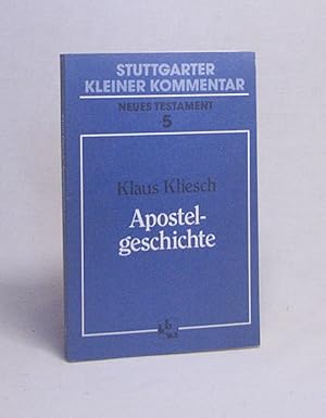 Seller image for Apostelgeschichte / Klaus Kliesch for sale by Versandantiquariat Buchegger