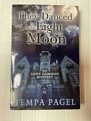 They Danced by the Light of the Moon (Andy Gammon Mystery: Wheeler Publishing Large Print Cozy My...