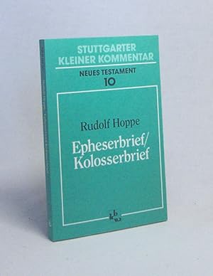 Immagine del venditore per Epheserbrief, Kolosserbrief / Rudolf Hoppe venduto da Versandantiquariat Buchegger