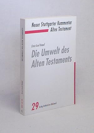 Imagen del vendedor de Die Umwelt des Alten Testaments / Ernst Axel Knauf. [Abt.] hrsg. von Christoph Dohmen a la venta por Versandantiquariat Buchegger