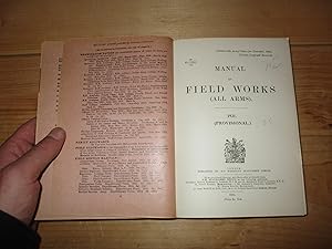 Manual of Field Works (All Arms). 1921. (Provisional.)