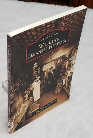 Imagen del vendedor de Images of America: Wichita's Lebanese Heritage a la venta por Lloyd Zimmer, Books and Maps