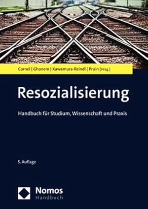 Bild des Verkufers fr Resozialisierung : Handbuch Fur Studium, Wissenschaft Und Praxis -Language: German zum Verkauf von GreatBookPrices
