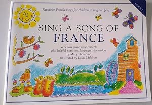 Sing A Song Of France Very easy piano arrangements plus helpful notes and language infornation