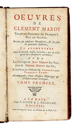 Oeuvres, revûes.et augmentées.Avec les Ouvrages de Jean Marot son Pere, ceux de Michel Marot con ...