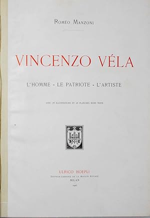 Imagen del vendedor de Vincenzo Vla, l'homme-le patriote-l'artiste. Avec 78 illustrations et 26 planches hors texte. a la venta por Libreria Antiquaria Gonnelli