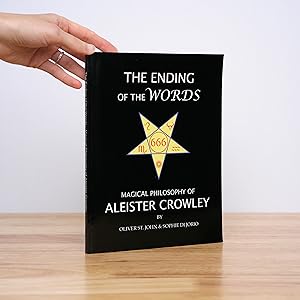 The Ending of the Words: Magical Philosophy of Aleister Crowley