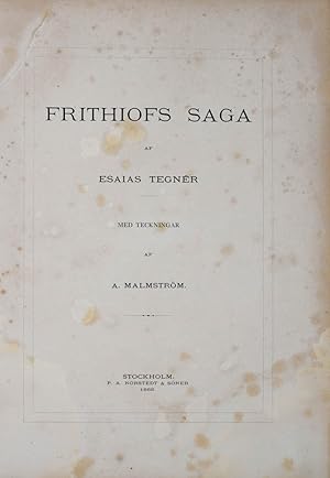 Frithiofs Saga. Med Teckningar af A. Malmström.