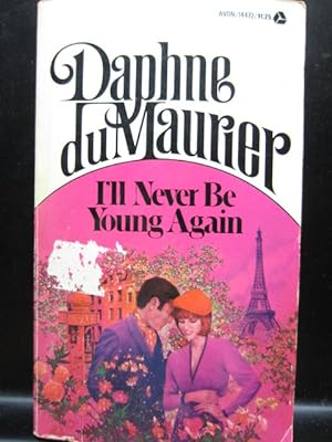 Seller image for I'LL NEVER BE YOUNG AGAIN for sale by The Book Abyss