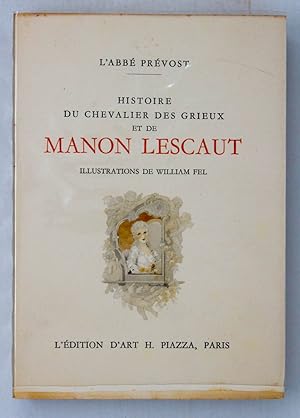 Seller image for Histoire du chevalier des Grieux et de Manon Lescaut. Illustrations de William Fel. for sale by Libreria Antiquaria Gonnelli