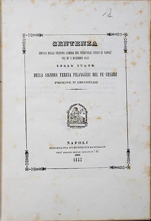 SENTENZA emessa dalla seconda Camera del Tribunale di Napoli nel dì 5 dicembre 1842 sullo stato d...