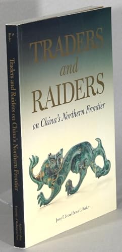 Seller image for Traders and raiders on China's northern frontier for sale by Rulon-Miller Books (ABAA / ILAB)