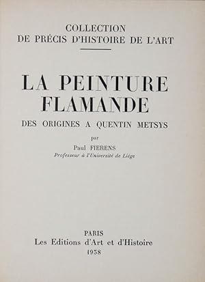 Image du vendeur pour La peinture flamande des origines a Quentin Metsys. mis en vente par Libreria Antiquaria Gonnelli