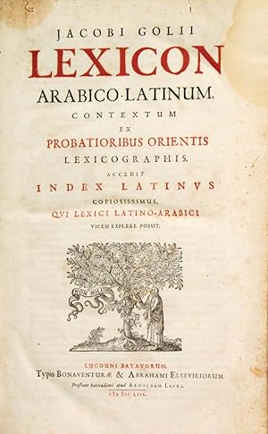 Lexicon Arabico-Latinum, contextum ex probatioribus orientis lexicographis. Accedit Index latinus...