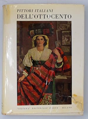 Pittori italiani dell'Ottocento. Prefazione di Giovanni Poggi. Testo e note di Enrico Somarè.