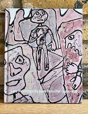 Seller image for Late Paintings By Jean Dubuffet (1975 - 82) for sale by Lott Rare Books