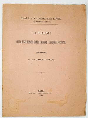 Imagen del vendedor de Teoremi sulla distribuzione delle correnti elettriche costanti. a la venta por Libreria Antiquaria Gonnelli