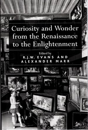 Immagine del venditore per CURIOSITY AND WONDER FROM THE RENAISSANCE TO THE ENLIGHTENMENT venduto da By The Way Books