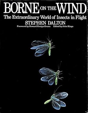 Bild des Verkufers fr Borne on the Wind: Extraordinary World of Insects in Flight zum Verkauf von WeBuyBooks