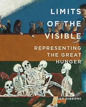 Bild des Verkufers fr Limits of the Visible: Representing the Great Hunger (Famine Folios) zum Verkauf von WeBuyBooks