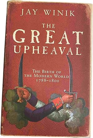 Seller image for The Great Upheaval. The Birth of the Modern World 1788-1800 for sale by Antiquariaat Schot