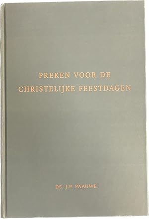 Image du vendeur pour Preken voor de christelijke feestdagen mis en vente par Antiquariaat Schot