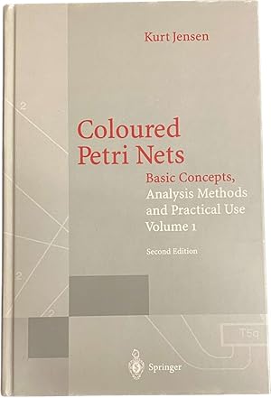 Seller image for Coloured Petri Nets. Basic Concepts, Analysis Methods and Practical Use Volume 1. Second Edition for sale by Antiquariaat Schot