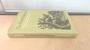 Bild des Verkufers fr The Rural Tradition: A Study of the Non-Fiction Prose Writers of the English Countryside zum Verkauf von WeBuyBooks