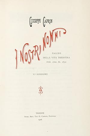 I nostri nonni. Pagine della vita triestina dal 1800 al 1830. V.a edizione.