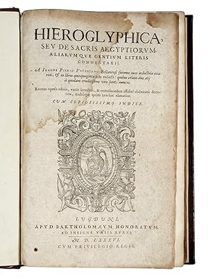 Image du vendeur pour Hieroglyphica, seu de Sacris Aegyptiorum, aliarumque Gentium Literis Commentarii. A Joanne Pierio Valeriano Bellunensi Summa cum industria exarati, & in libros quinquaginta octo redacti; quibus etiam duo alij  quodam eruditissimo viro sunt annexi. Recens operis editio, variis iconibus, & numismatibus affabr elaboratis decorata, multque quam antehac elimatior. Cum copiosissimo indice. mis en vente par Libreria Antiquaria Gonnelli