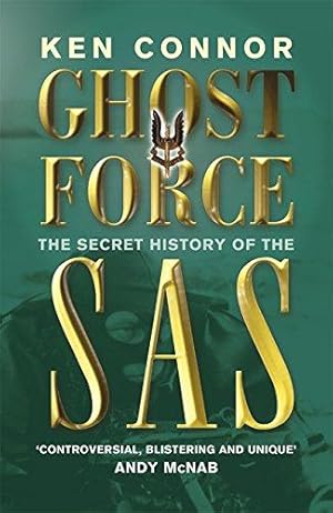 Seller image for Ghost Force: The Secret History Of The SAS (CASSELL MILITARY PAPERBACKS) for sale by WeBuyBooks