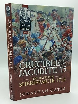 CRUCIBLE OF THE JACOBITE '15: The Battle of Sheriffmuir 1715