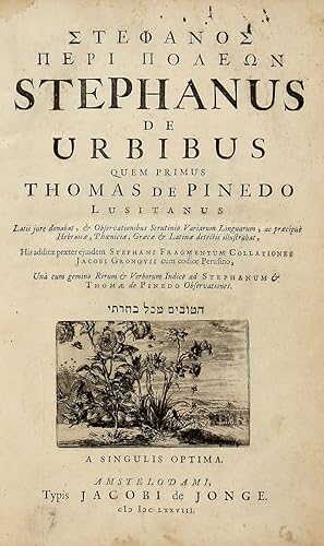 Stephanus de Urbibus, quem primus Thomas de Pinedo Lusitanus Latii jure donabat, et observationib...