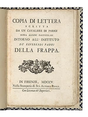 Copia di lettera scritta da un Cavaliere di Parigi sopra alcuni particolari intorno all'Istituto ...