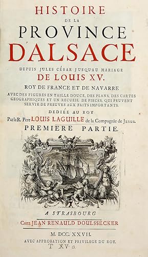 Histoire de la Province d'Alsace depuis Jules César jusqu'au Mariage de Louis XV.