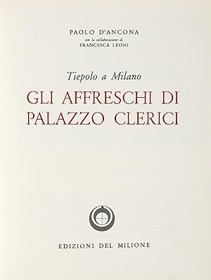 Tiepolo a Milano. Gli affreschi di Palazzo Clerici.