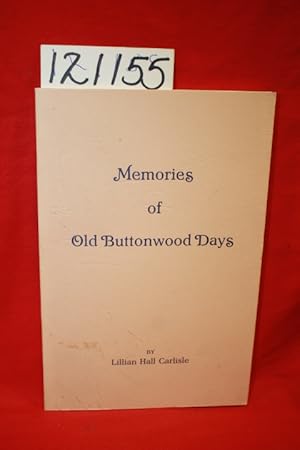 Seller image for Memories of Old Buttonwood Days Cumberland County, N.J. for sale by Princeton Antiques Bookshop