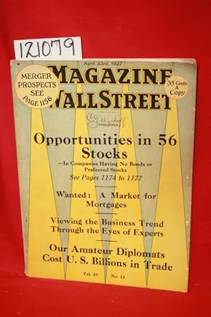 Imagen del vendedor de The Magazine of Wall Street April 23, 1927 Vol 39 No 13 (Stock Opportunities, Mortgages, Business Trends, Amateur Diplomats) a la venta por Princeton Antiques Bookshop