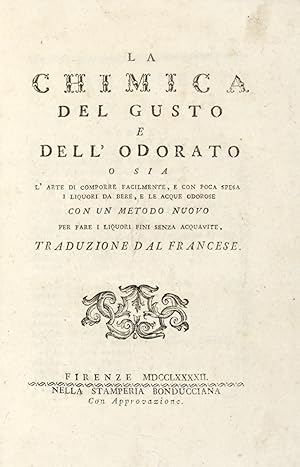 La chimica del gusto e dell'odorato, o sia l'arte di comporre facilmente e con poca spesa i liquo...